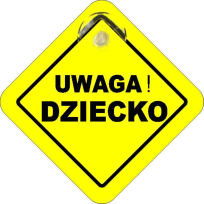 Uwaga dziecko - Zawieszka na szybę (przyssawka)